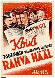 1940. aasta juunil sündinud ajalehest Rahva Hääl sai üks peamisi Eesti NSV-s ilmunud häälekandjaid. Rahva Hääle tellimisplakat 1940. aastate lõpust. Foto: Eesti ajaloomuuseum