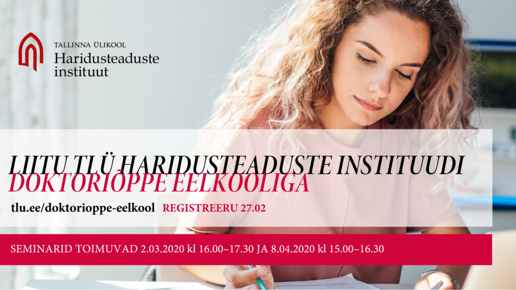 Kui oled mõelnud doktoriõppesse astumisele, siis tule doktoriõppe eelkooli!