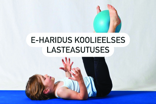 E-hariduse liikumisprogramm koolieelses lasteasutuses