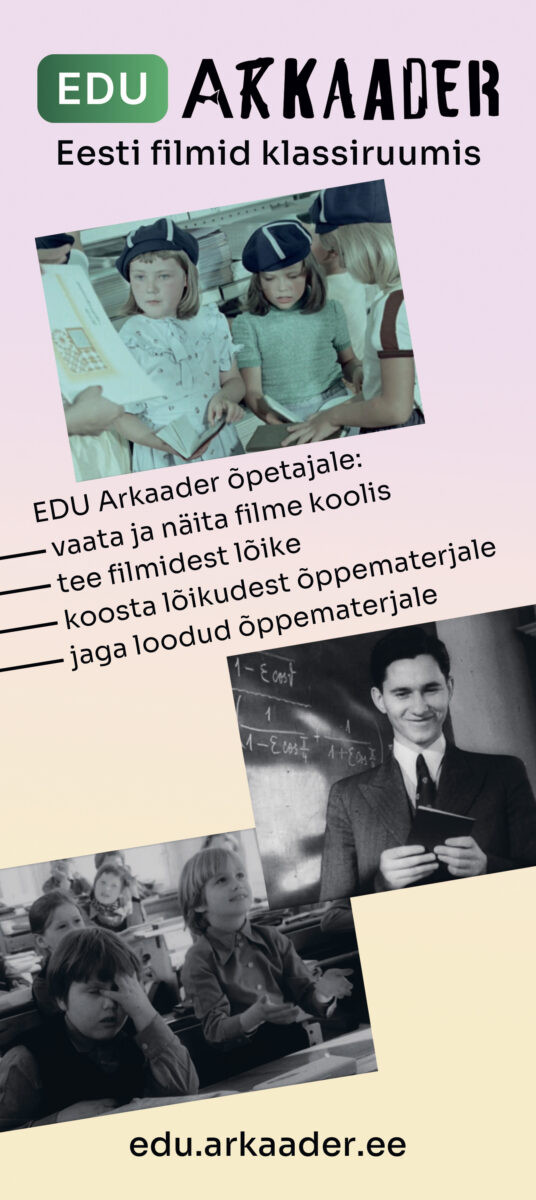 EDU Arkaader toob filmipärandi koolitundi