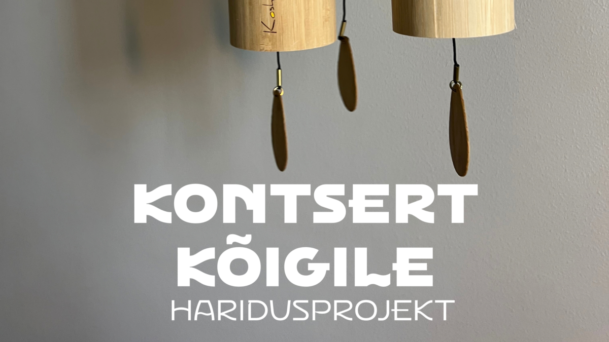 „Kontsert kõigile“ – muusikaline teekond emotsioonide maailma